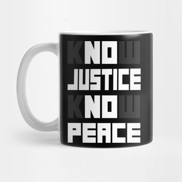 know justice know peace by TshirtMA